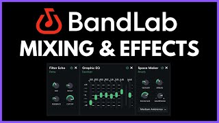 BandLab | Mixing and Effects for a Beginners