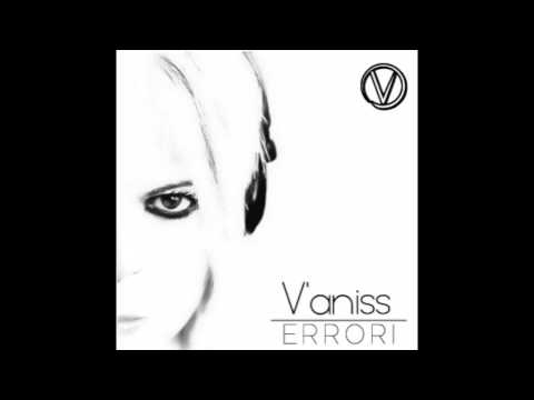 V'aniss feat Lord Madness Errori