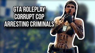 Arresting Criminals as a CORRUPT COP on GTA RP