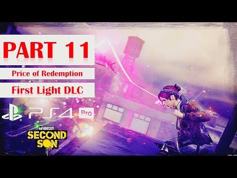 Infamous: First Light [PS4 PRO] Walkthrough No Commentary - Part 11: Price of Redemption