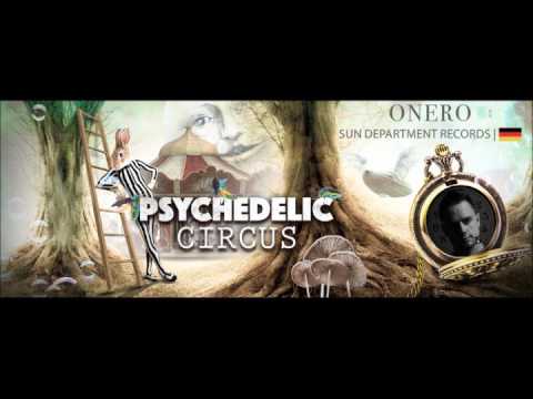 Psychedelic Circus Festival 2016 - Promo Set - ONERO