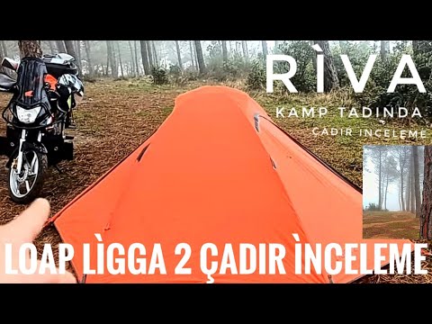 Riva kampı "loap ligga 2" çadır hakkında düşüncelerim