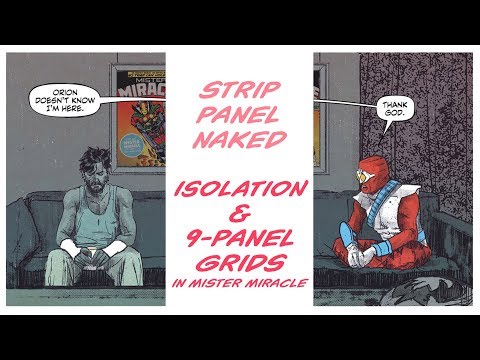 Isolation and 9-Panel Grids in Mister Miracle | Strip Panel Naked