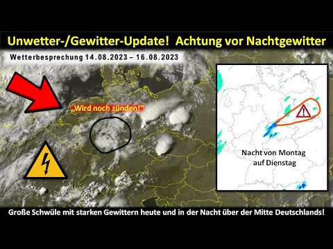 Unwetter-/Gewitter-Update! Achtung vor Nachtgewittern in der Mitte | Nowcast Und Trend bis Mittwoch