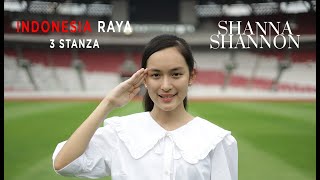 Download lagu Indonesia Raya 3 Stanza - Shanna Shannon mp3