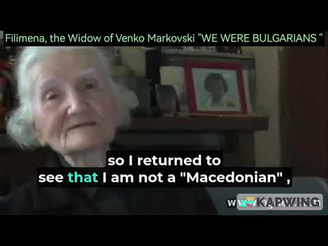Filimena, the Widow of Venko Markovski, confesses: We Were Bulgarians🇧🇬🇲🇰