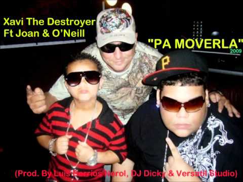 ♬♥♬ "PA MOVERLA"XAVI FT. JOAN Y O'NEILL ♬♥♬