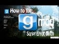 Garry's Mod 13: Something is Creating Script Errors ...