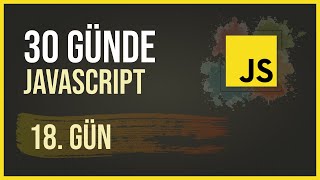 30 Günde Javascript - 18. Gün (Promise, Fetch, Async/Await)