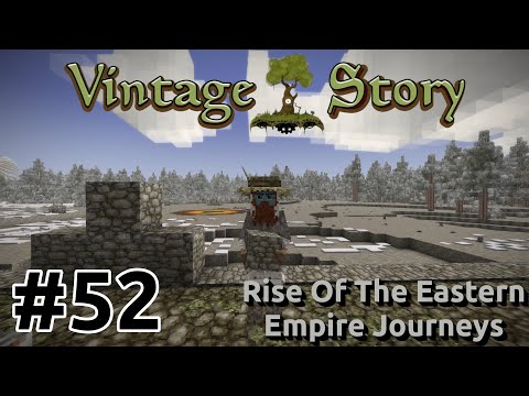 Vintage Story - Rise Of The Eastern Empire Journeys [EP52] | The Best Not Minecraft Game | Gameplay