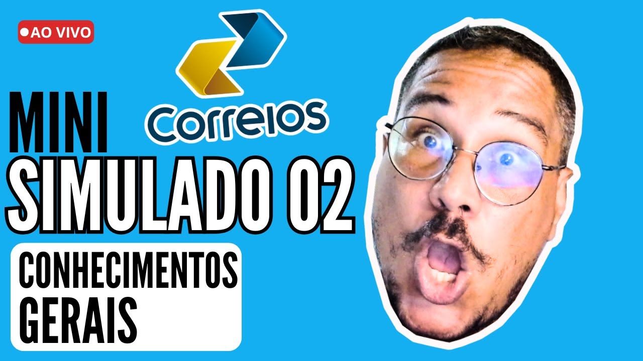 🚚 CORREIOS -  MINI SIMULADO 02  CONHECIMENTOS GERAIS 2024