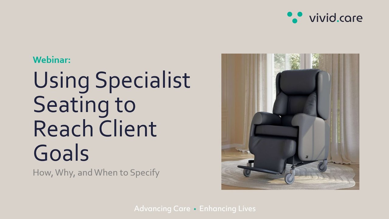 Using Specialist Seating to Reach Client Goals webinar thumbnail