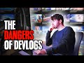 The Unseen Dangers of Devlogging