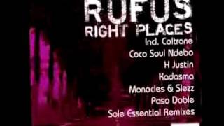 Coltrane Presents RUFUS - Right Places (Coco Soul Ndebo Mix)
