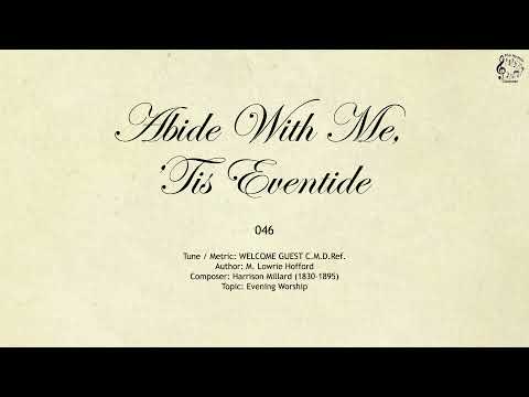046 Abide With Me, ’Tis Eventide || SDA Hymnal || The Hymns Channel