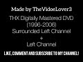 THX Digitally Mastered DVD Surrounded Left Channel And Left Channel