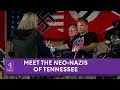 Meet Tennessee's neo-Nazi white supremacists