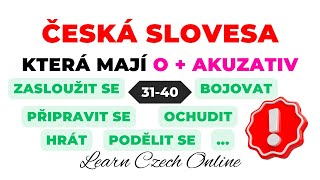 ČESKÁ SLOVESA, která mají O + AKUZATIV 31-40