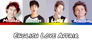 5 Seconds of Summer- English Love Affair color coded lyrics