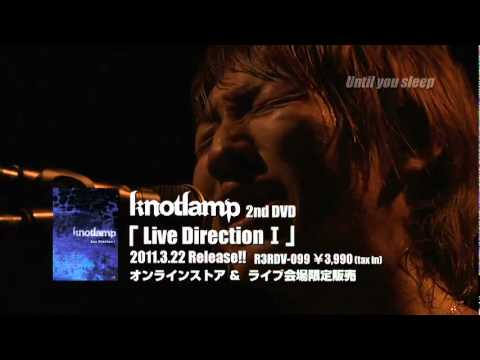 knotlamp「Live Direction Ι」ダイジェスト