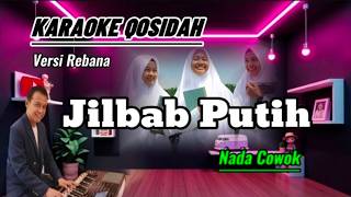 Download lagu Karaoke Qasidah Jilbab Putih | Nada Cowok | Versi Rebana Tanpa Vokal mp3