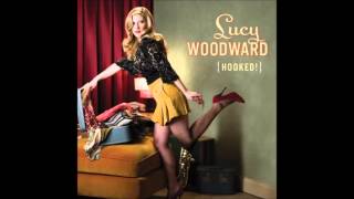 Lucy Woodward   Hooked Full Album, 2010