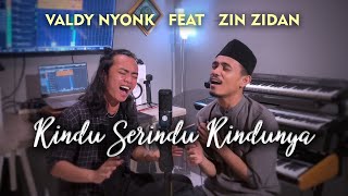 RINDU SERINDU RINDUNYA -  SPOON || VALDY NYONK FEAT ZIN ZIDAN /KOPI PANAS 111 (COVER)