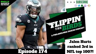 Jalen Hurts ranked 3rd in the NFL’s top 100! | Flippin’ the Birds