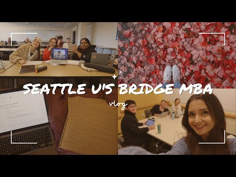 A WEEK IN SEATTLE UNIVERSITY'S BRIDGE MBA📚 *early career MBA*