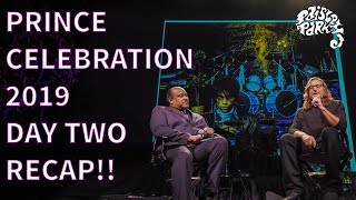 PRINCE CELEBRATION 2019 - DAY TWO REVIEW &amp; RECAP!