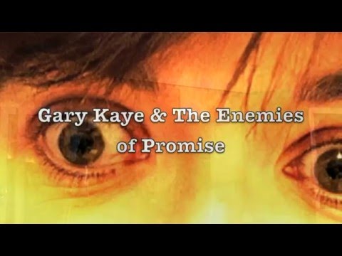 Gary Kaye & The Enemies Of Promise 
