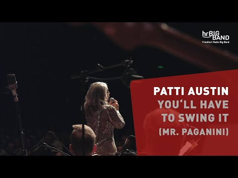 Patti Austin: "YOU'LL HAVE TO SWING IT ("MR. PAGANINI")" | Frankfurt Radio Big Band | Ella