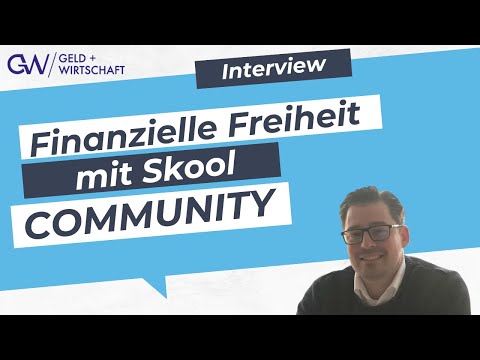 Finanzielle Freiheit mit Hilfe von Skool Community