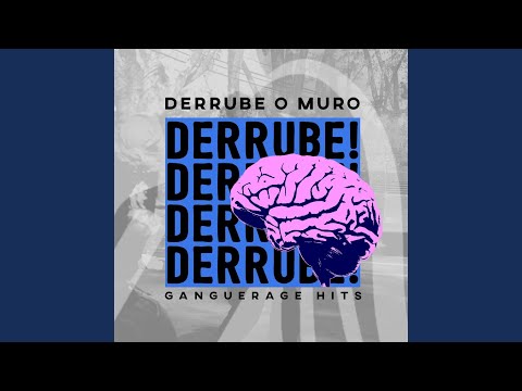 Derrube o Muro Que nos Separa