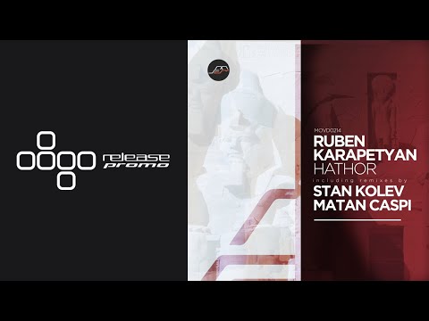 PREMIERE: Ruben Karapetyan - Hathor (Stan Kolev Remix) [Movement Recordings]