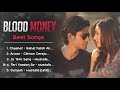 Blood Money ❤️ Movie All Best Songs | Amrita Puri & Kunal Khemu | Romantic Love Gaane