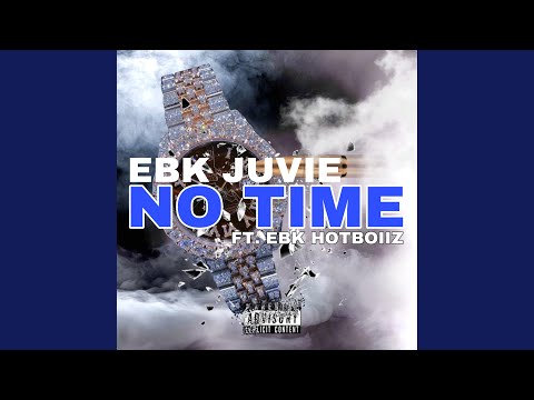 No Time (feat. EBK HotBoiiz)