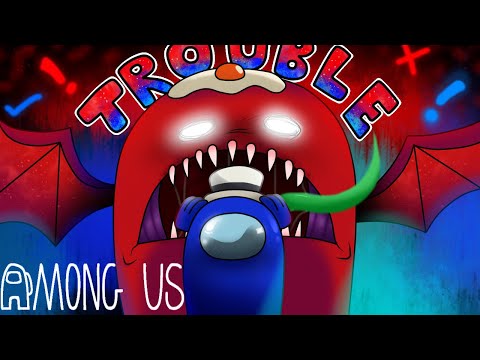 "TROUBLE " 🎵 Animated Music Video ~ AMONG US SONG ►By HalaCG & CG5