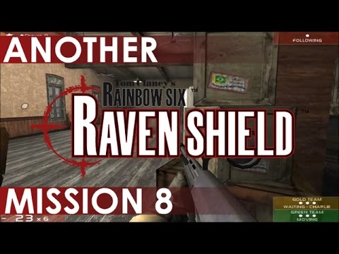 Rainbow Six: Raven Shield - Another Playthrough, Mission 8