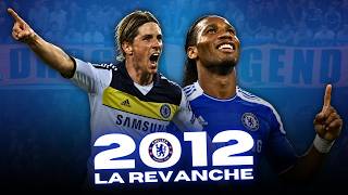 🏴󠁧󠁢󠁥󠁮󠁧󠁿 2012: la Revanche de Chelsea sur le Barça