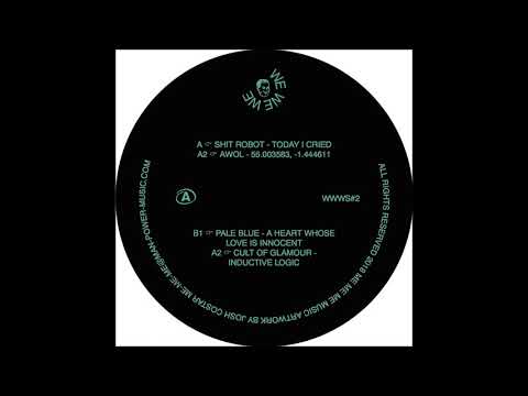 Shit Robot - Today I Cried [WWWS#2]