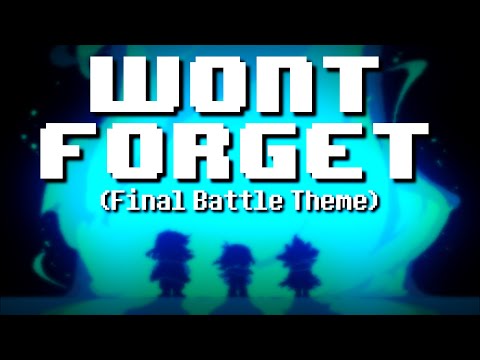 WON'T FORGET | DELTARUNE's Final Battle Theme (Fan Made)