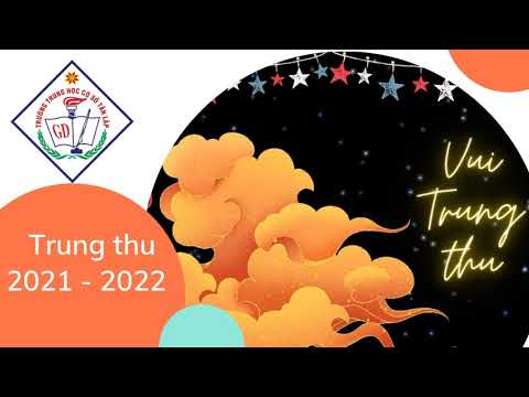 TRƯỜNG THCS TÂN LẬP - TỔ CHỨC TẾT TRUNG THU NĂM 2021
