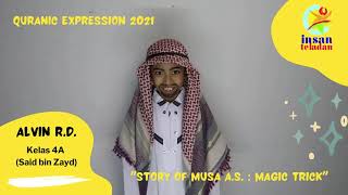 Story Telling Prophet Musa a.s. by Alvin RD at #QuranicExpression2021