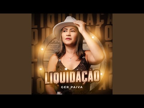 Liquidação - Ger Paiva