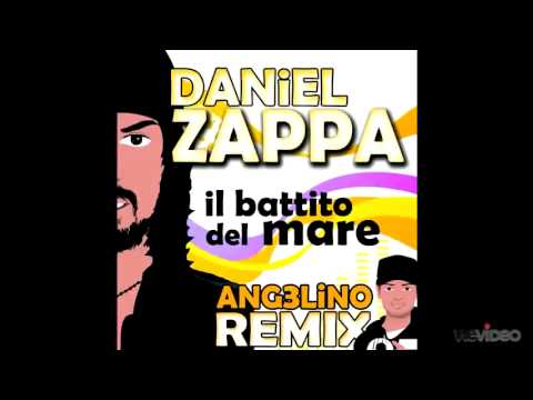 DANIEL ZAPPA - IL BATTITO DEL MARE (ANG3LINO REMIX)