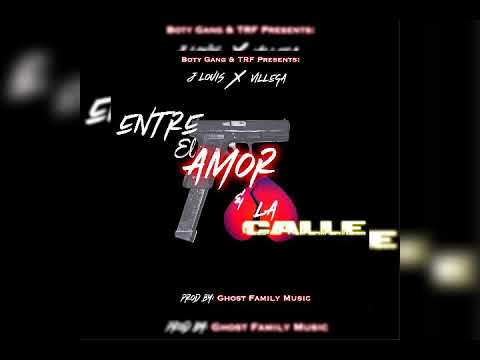 Entre el amor y la calle💢 j Louis ✖️ villega