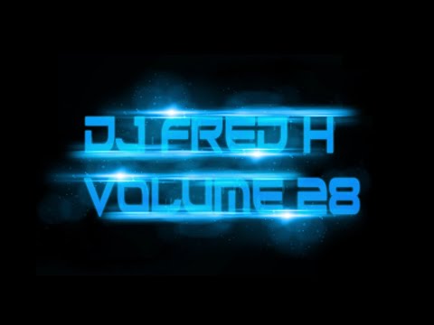 DJ Fred H - Volume 28