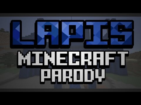 Lapis | Minecraft Parody of MKTO's: Classic