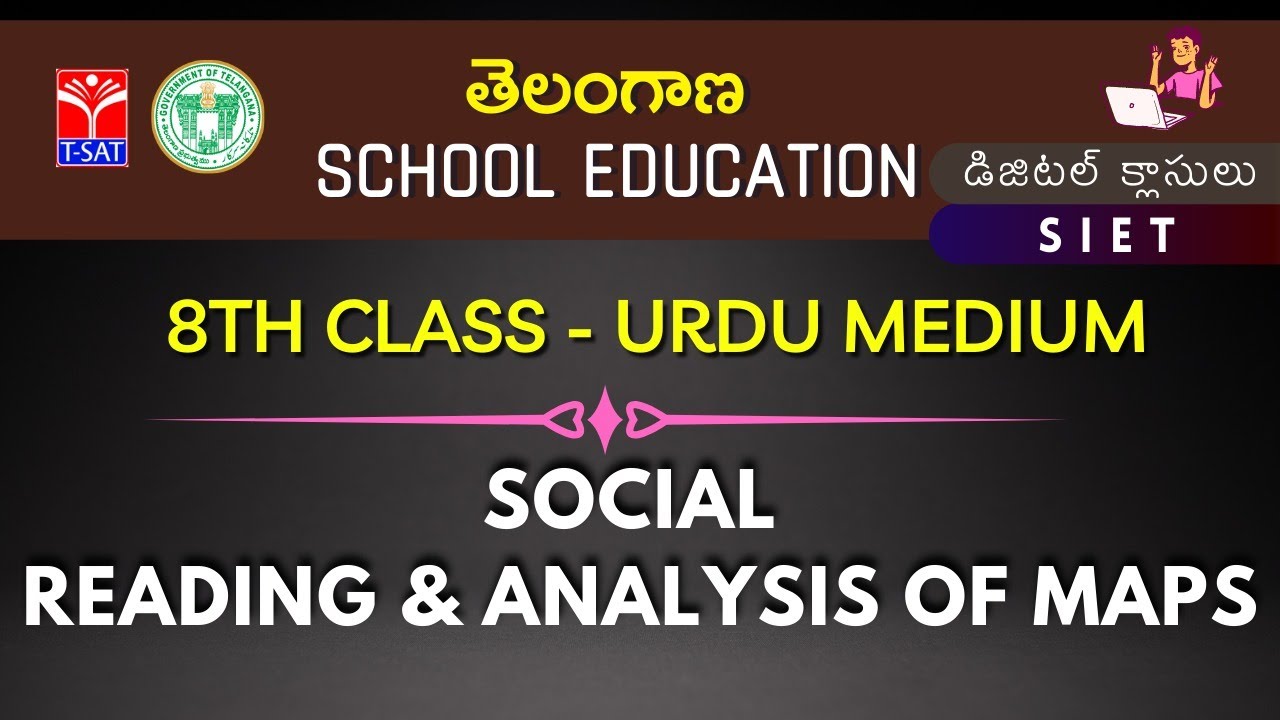 8th Class - U/M || Social - Reading & Analysis of Maps || 10.08.2021